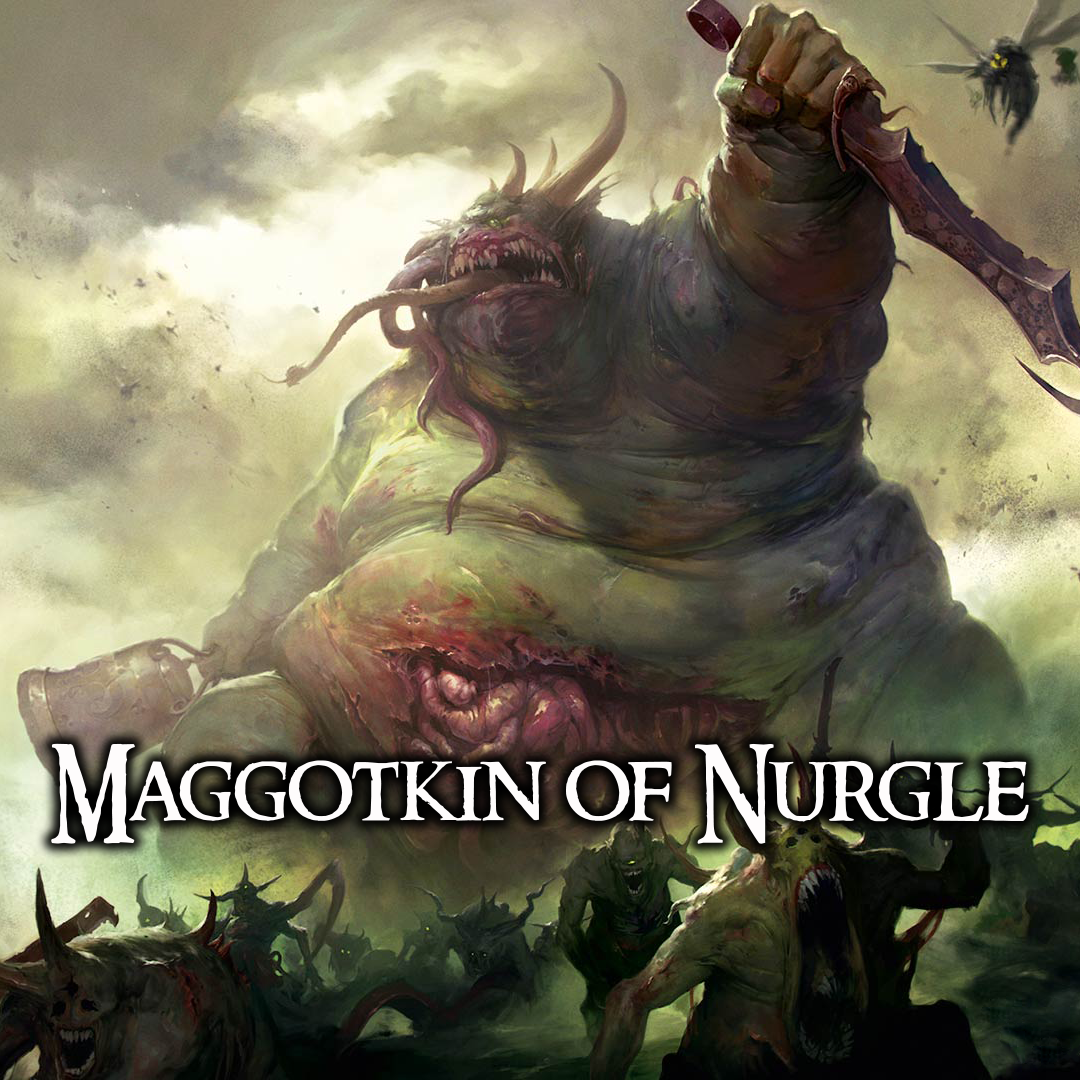 Maggotkin of Nurgle